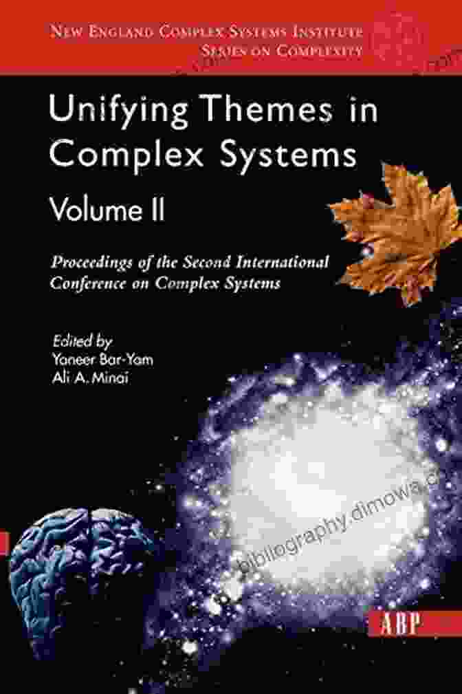 Complex Systems Conference Proceedings Unifying Themes In Complex Systems IX: Proceedings Of The Ninth International Conference On Complex Systems (Springer Proceedings In Complexity)