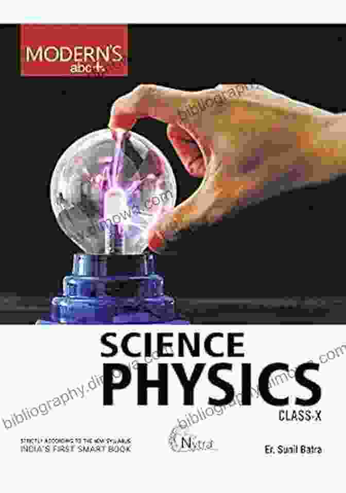 Engaging Illustrations And Diagrams In Modern ABC Plus Of Science Physics Class 10 CBSE MODERN S ABC PLUS OF SCIENCE PHYSICS CLASS 10 CBSE (E)