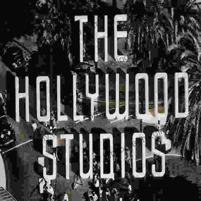 The Hollywood Studios By Ethan Mordden The Hollywood Studios Ethan Mordden