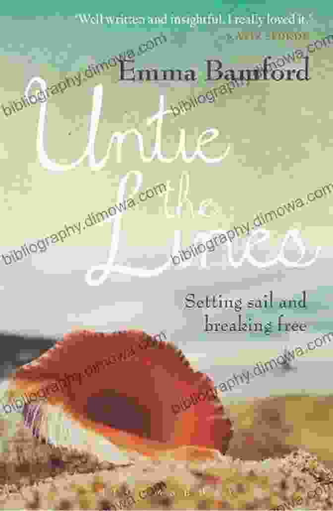 Untie The Lines Book Cover Untie The Lines: Setting Sail And Breaking Free