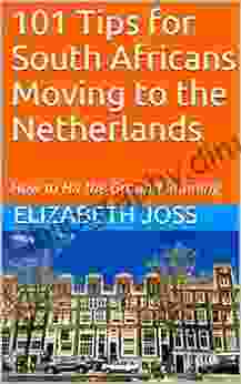 101 Tips For South Africans Moving To The Netherlands: How To Hit The Ground Running