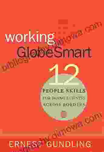 Working Globesmart: 12 People Skills For Doing Business Across Borders