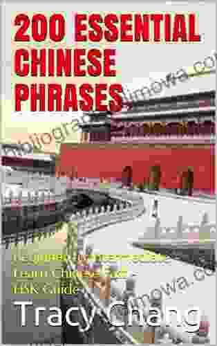 200 Essential Chinese Phrases : Beginner to Intermediate Learn Chinese Fast HSK Guide (Crash Course Chinese 3)