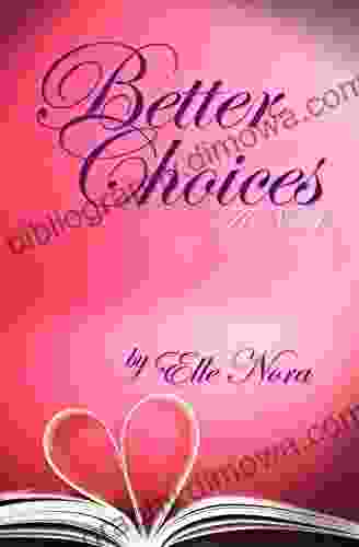 Better Choices Elle Nora