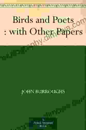 Birds and Poets : with Other Papers