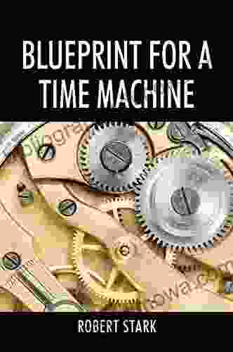 Blueprint For A Time Machine