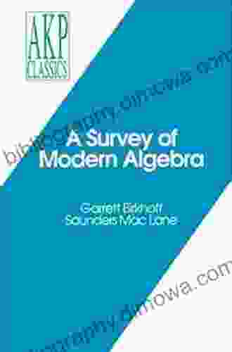 A Survey Of Modern Algebra (Akp Classics)