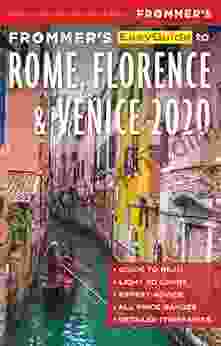 Frommer s EasyGuide to Rome Florence and Venice 2024