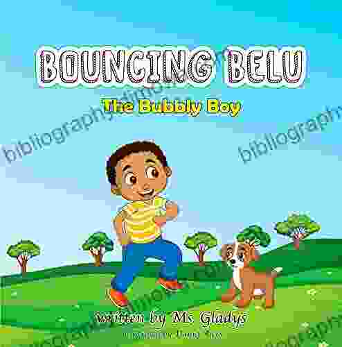 Bouncing Belu The Bubbly Boy: Version Includes Dot To Dot And Coloring Activities