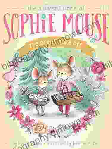 The Great Bake Off (The Adventures of Sophie Mouse 14)