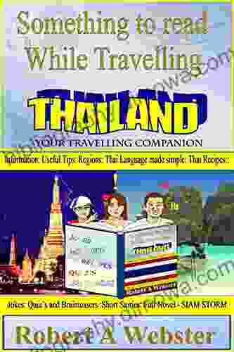 Something To Read While Travelling THAILAND: Your Travelling Companion