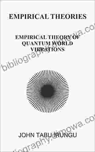 EMPIRICAL THEORIES OF QUANTUM WORLD Vibrations