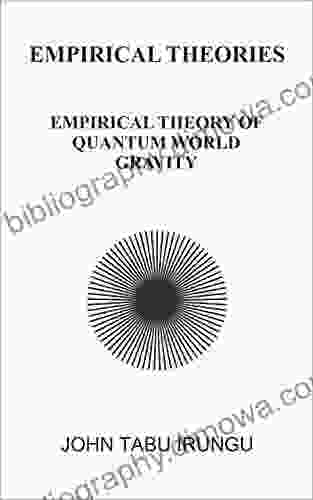 EMPIRICAL THEORY OF QUANTUM WORLD GRAVITY (EMPIRICAL THEORIES OF QUANTUM WORLD 1)