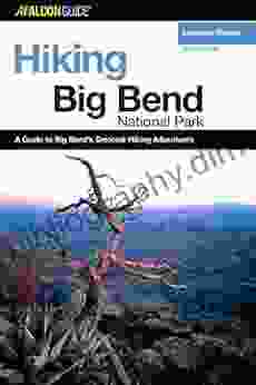 Hiking Big Bend National Park (Regional Hiking Series)