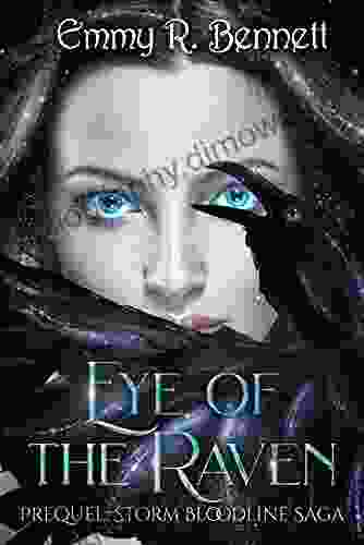 Eye Of The Raven: Prequel: Storm Bloodline Saga