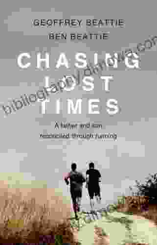 Chasing Lost Times: A Father And Son Reconciled Through Running