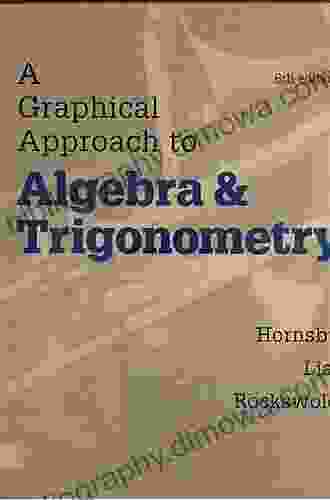 Graphical Approach To Algebra And Trigonometry (2 Downloads)