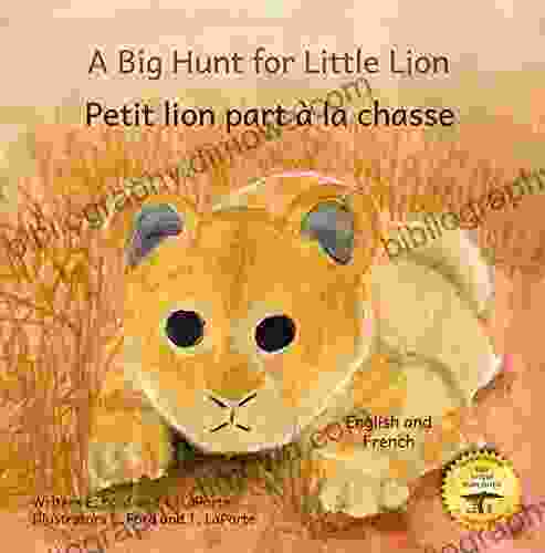 A Big Hunt For Little Lion: How Impatience Can Be Painful In French And English