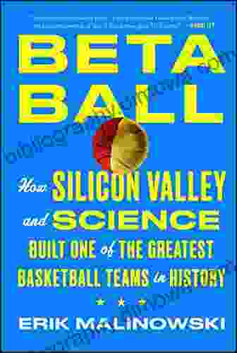 Betaball: How Silicon Valley And Science Built One Of The Greatest Basketball Teams In History