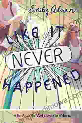 Like It Never Happened Emily Adrian