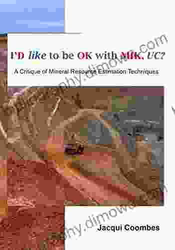 I D like to be OK with MIK UC?: A Critique of Mineral Resource Estimation Techniques