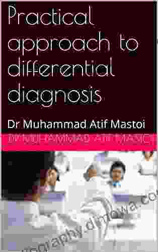 Practical approach to differential diagnosis: Dr Muhammad Atif Mastoi (Differetial diagnosis 1)