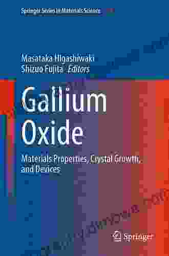 Gallium Oxide: Materials Properties Crystal Growth And Devices (Springer In Materials Science 293)