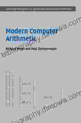 Modern Computer Arithmetic (Cambridge Monographs On Applied And Computational Mathematics 18)