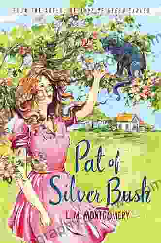 Pat Of Silver Bush L M Montgomery