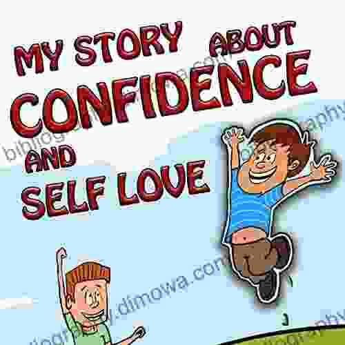 Bedtime Stories: My Story About Confidence And Self Love (Story For Kids To Deal With Negative Thinking): Picture For Children How To Develop Positive Self Esteem Children Anxiety