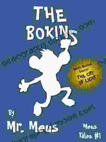 THE BOKINS: A Children S Story About Diversity In Dr Seuss Style Rhyme (Meus Tales #1)