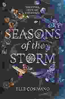 Seasons Of The Storm Elle Cosimano