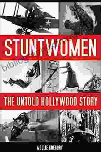 Stuntwomen: The Untold Hollywood Story (Screen Classics)