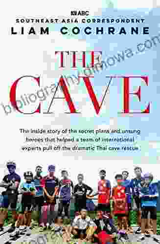 The Cave: The Inside Story Of The Amazing Thai Cave Rescue