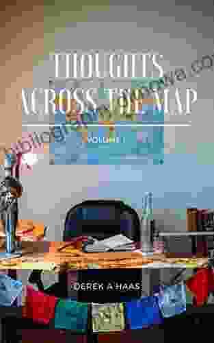 Thoughts Across The Map: Volume I