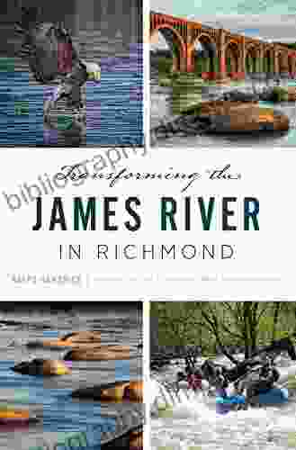 Transforming The James River In Richmond