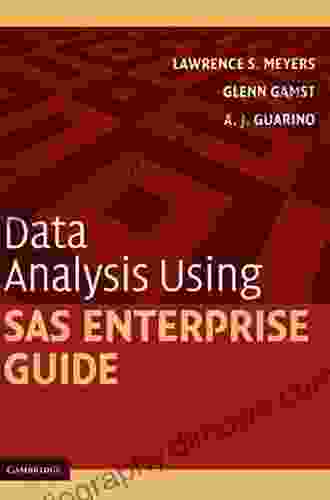 Data Analysis Using SAS Enterprise Guide