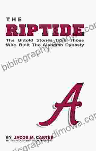 The RipTide: The Untold Stories From Those Who Built The Alabama Dynasty