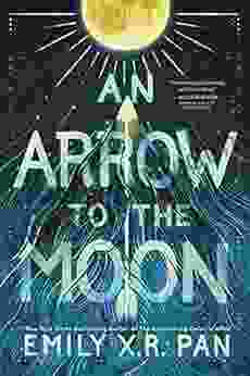 An Arrow To The Moon