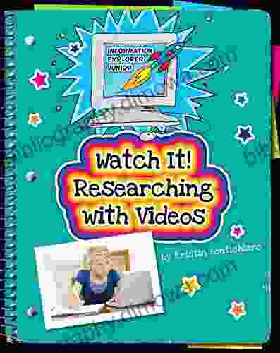 Watch It Researching With Videos (Explorer Junior Library: Information Explorer Junior)