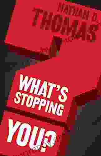 What S Stopping You? Nathan Thomas