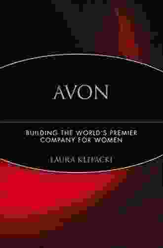 Avon: Building The World S Premier Company For Women