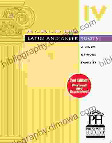 Vocabulary From Latin And Greek Roots IV