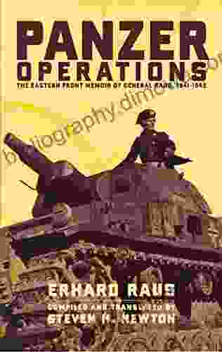 Panzer Operations: The Eastern Front Memoir Of General Raus 1941 1945