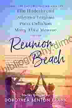 Reunion Beach: Stories Inspired by Dorothea Benton Frank