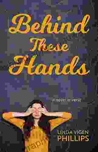 Behind These Hands Linda Vigen Phillips