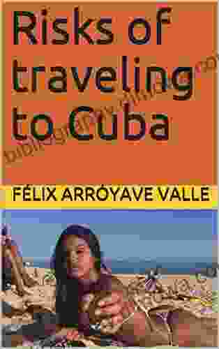 Risks Of Traveling To Cuba