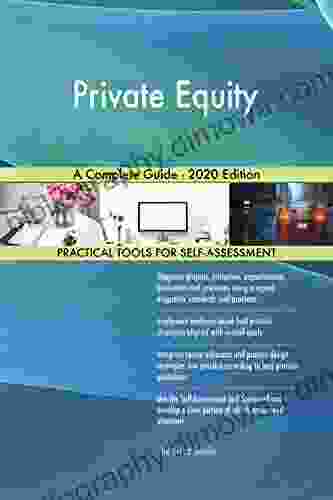 Private Equity A Complete Guide 2024 Edition