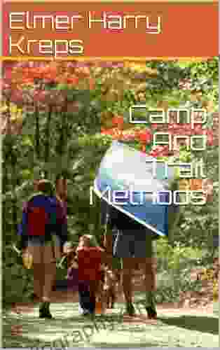 Camp And Trail Methods Elmer Harry Kreps