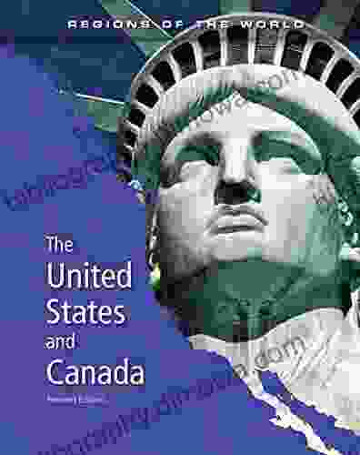 The United States And Canada (Regions Of The World)